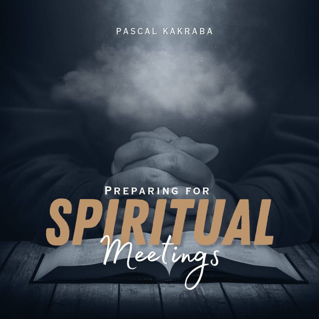 Preparing For Spiritual Meetings