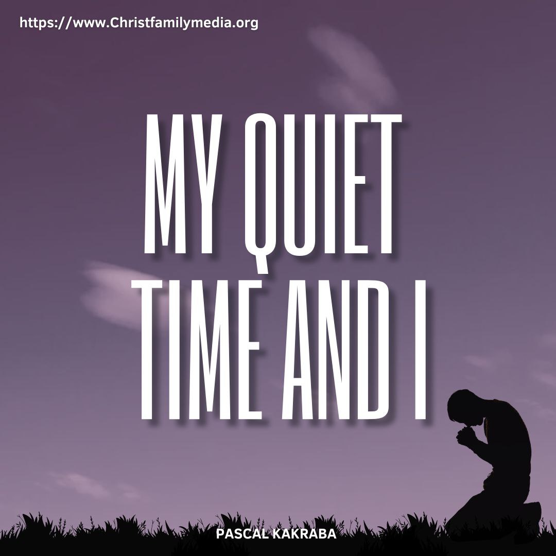 My Quiet Time and I