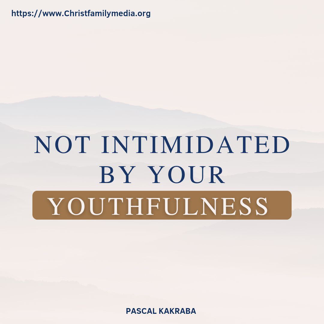 Not Intimidated By Your Youthfulness