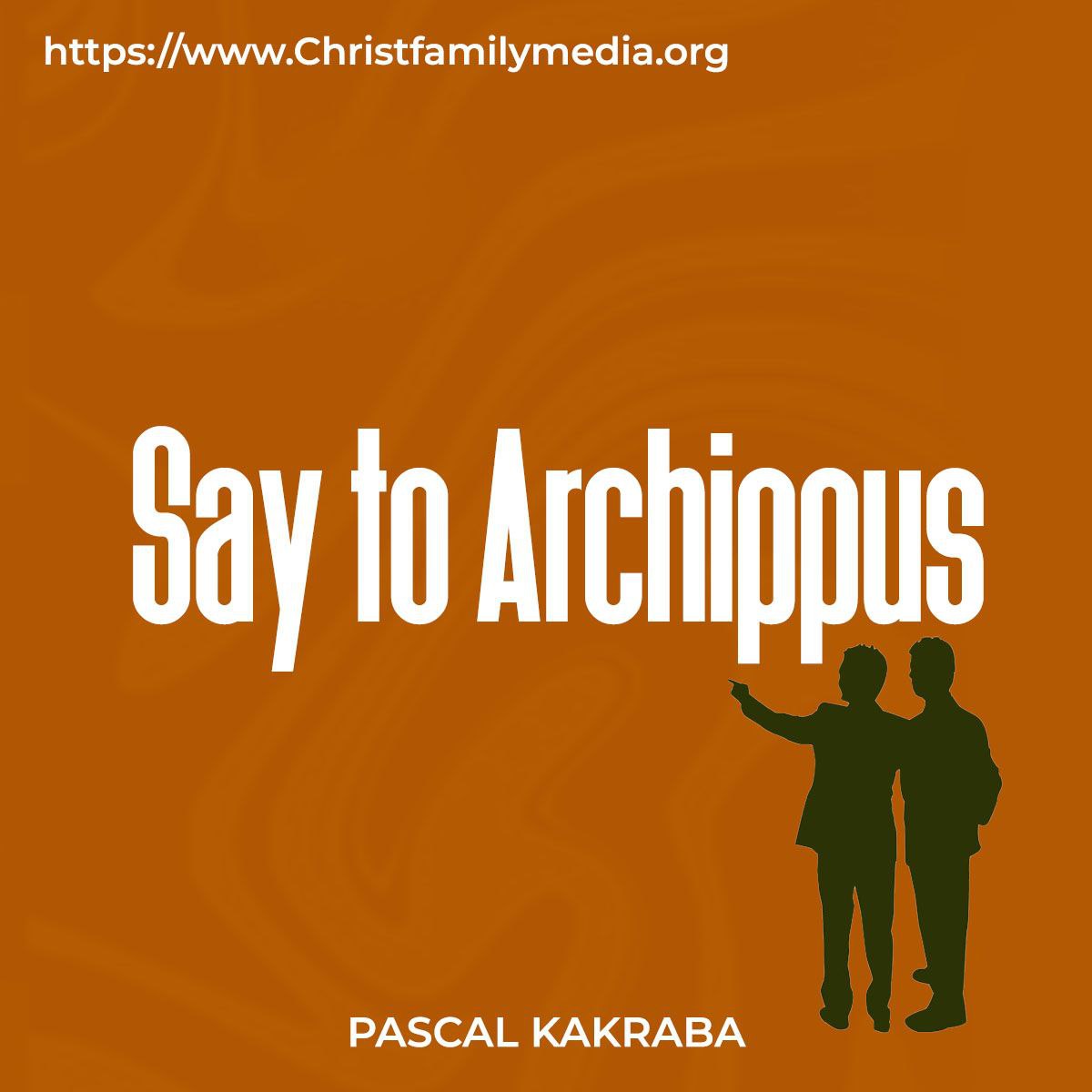 Say To Archippus