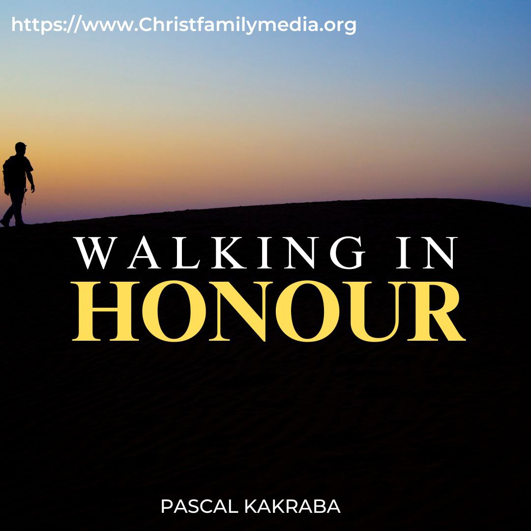 Walking in Honour