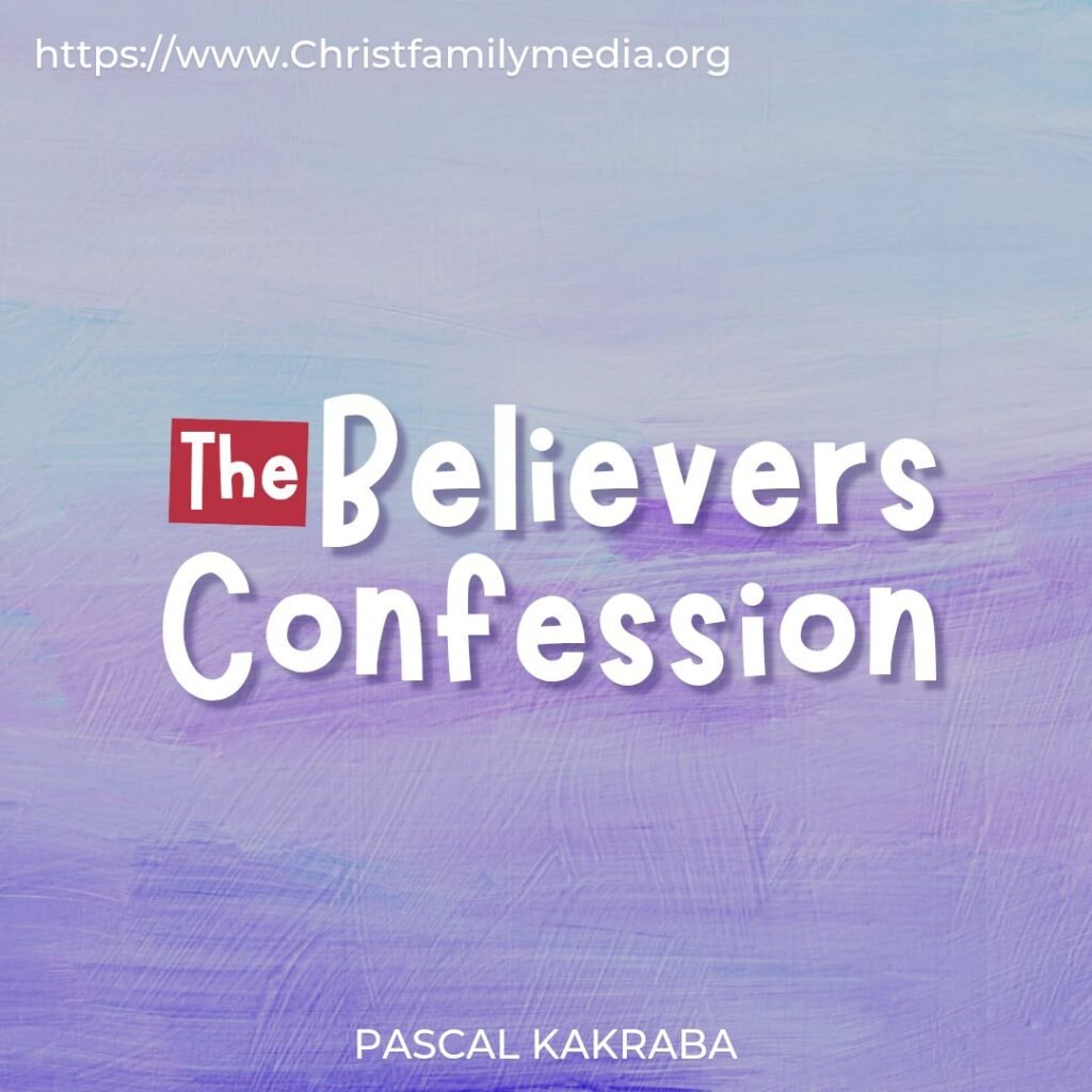 The Believer’s Confession