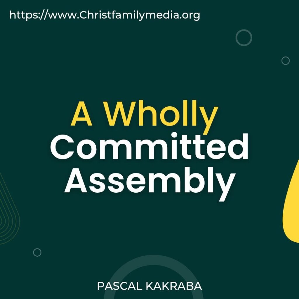 A Wholly Committed Assembly