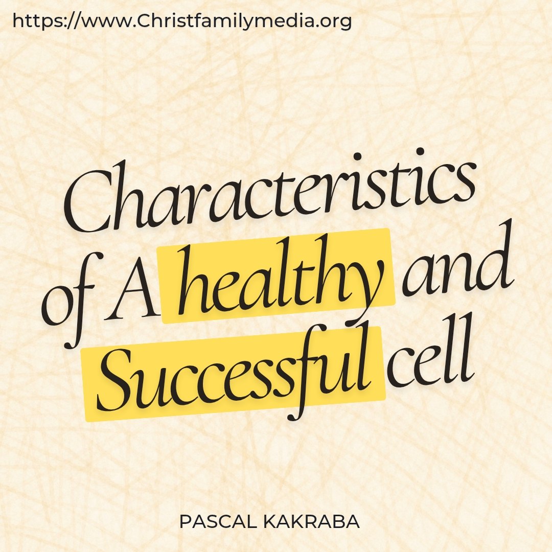 Characteristics of A Healthy and Successful cell